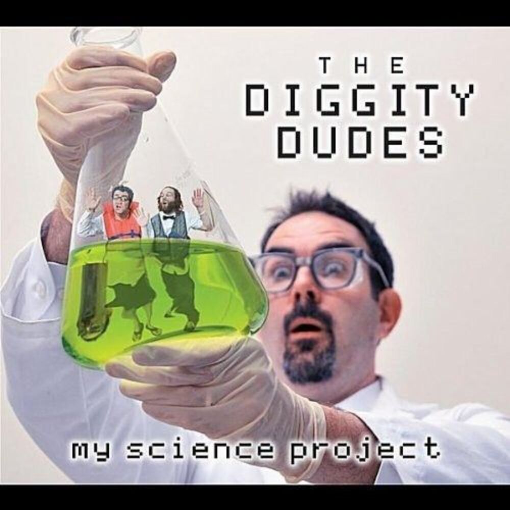 The Diggity Dudes - My Science Project  CD